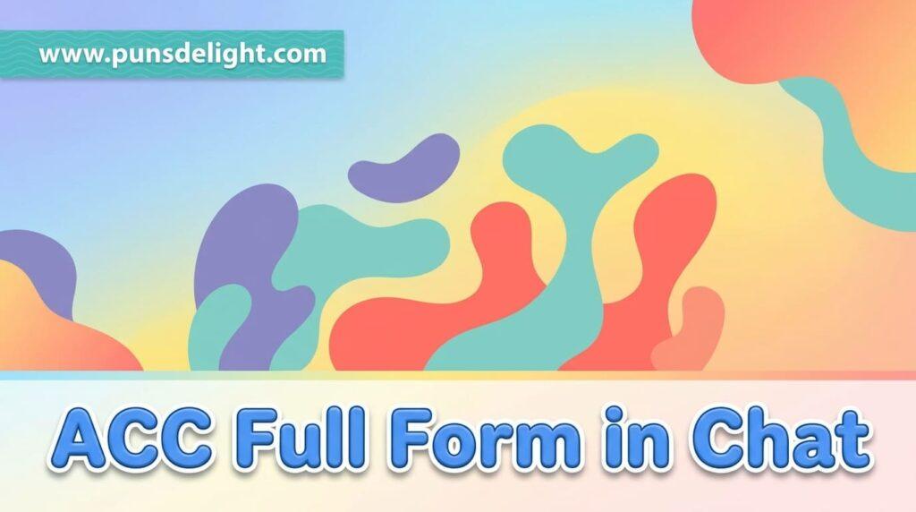 acc full form in chat