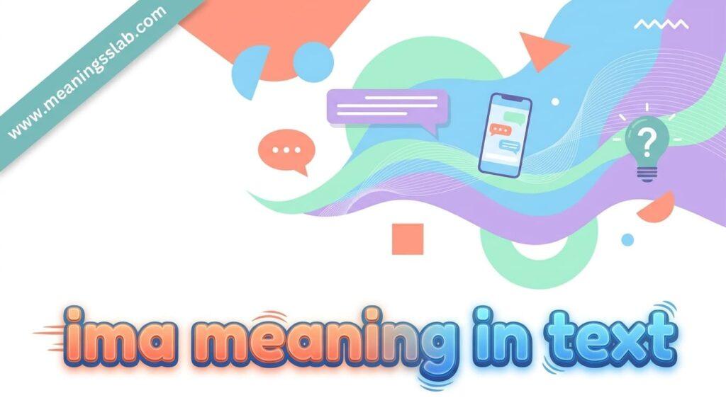 ima meaning in text