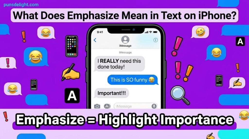 What Does Emphasize Mean in Text